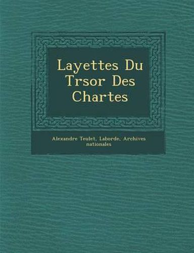 Layettes Du Tr Sor Des Chartes