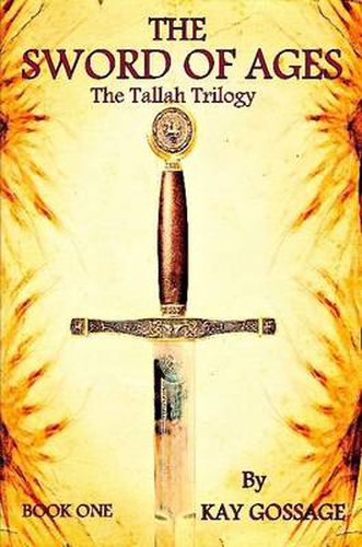Cover image for The Sword Of Ages: The Tallah Trilogy