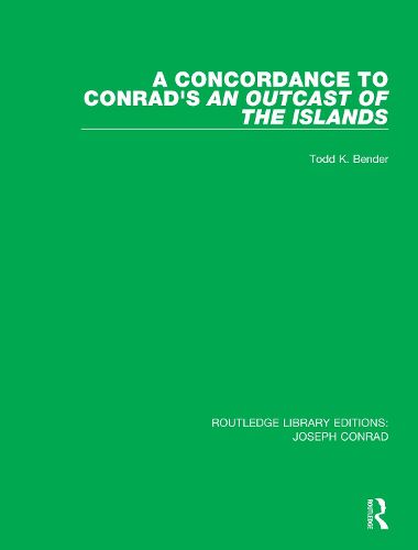 A Concordance to Conrad's An Outcast of the Islands