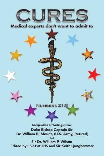 Cover image for Cures: Medical Experts don't want to admit to