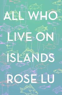 Cover image for All Who Live On Islands