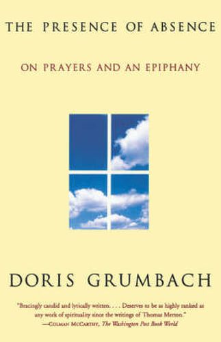 Cover image for The Presence of Absence: On Prayers and an Epiphany