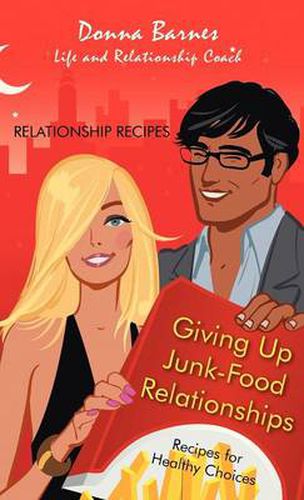 Cover image for Giving Up Junk-Food Relationships