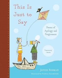 Cover image for This Is Just to Say: Poems of Apology and Forgiveness