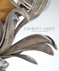 Cover image for Laurent Amiot: Canadian Master Silversmith