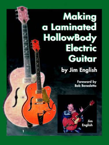 Cover image for Making a Laminated Hollow Body Electric Guitar