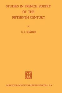 Cover image for Studies in French Poetry of the Fifteenth Century