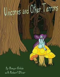 Cover image for Unicorns and Other Terrors