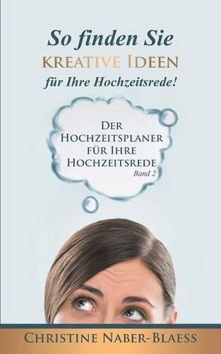 Cover image for So finden Sie kreative Ideen fur Ihre Hochzeitsrede!