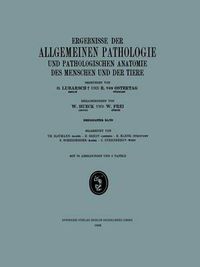 Cover image for Ergebnisse Der Allgemeinen Pathologie Und Pathologischen Anatomie Des Menschen Und Der Tiere: Dreissigster Band