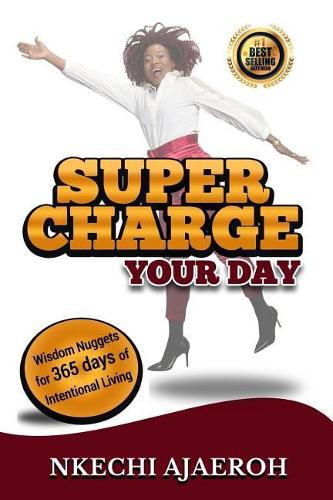 Cover image for Supercharge Your Day: Wisdom Nuggets for 365 Days of Intentional Living