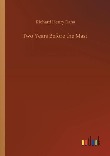 Cover image for Two Years Before the Mast