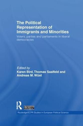 Cover image for The Political Representation of Immigrants and Minorities: Voters, Parties and Parliaments in Liberal Democracies