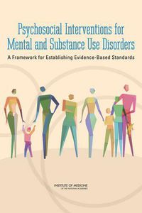 Cover image for Psychosocial Interventions for Mental and Substance Use Disorders: A Framework for Establishing Evidence-Based Standards