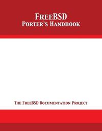 Cover image for FreeBSD Porter's Handbook: The FreeBSD Documentation Project