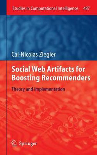 Cover image for Social Web Artifacts for Boosting Recommenders: Theory and Implementation