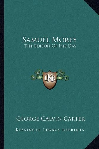 Cover image for Samuel Morey: The Edison of His Day