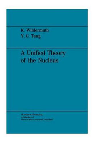 Cover image for A Unified Theory of the Nucleus