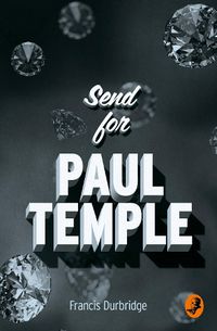 Cover image for Send for Paul Temple