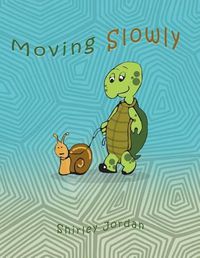 Cover image for Moving Slowly