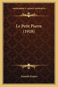 Cover image for Le Petit Pierre (1918)