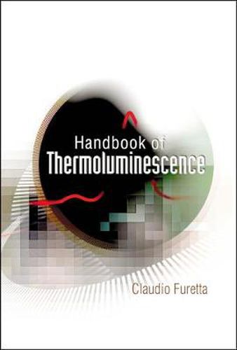 Cover image for Handbook Of Thermoluminescence