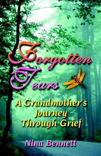 Cover image for Forgotten Tears: A Grandmother's Journey Through Grief