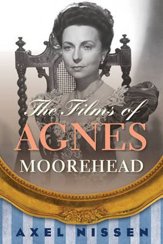 Cover image for The Films of Agnes Moorehead