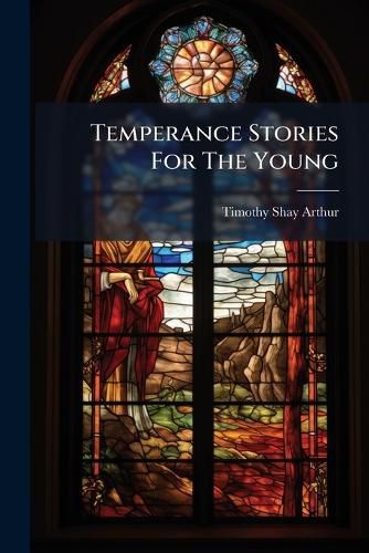 Cover image for Temperance Stories For The Young