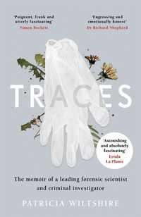 Cover image for Traces: The memoir of a forensic scientist and criminal investigator