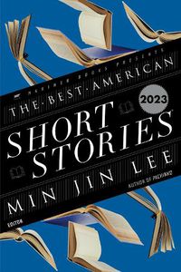 Cover image for The Best American Short Stories 2023