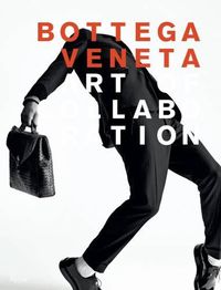 Cover image for Bottega Veneta: Art of Collaboration: Art of Collaboration