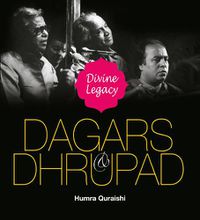 Cover image for Dagars & Dhrupad: Divine Legacy