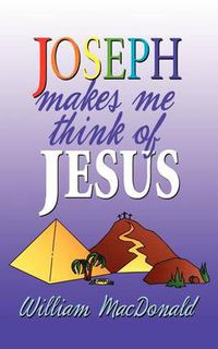 Cover image for Joseph Makes Me Think of Jesus