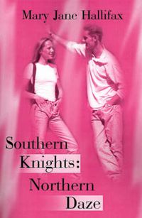 Cover image for Southern Knights: Northern Daze