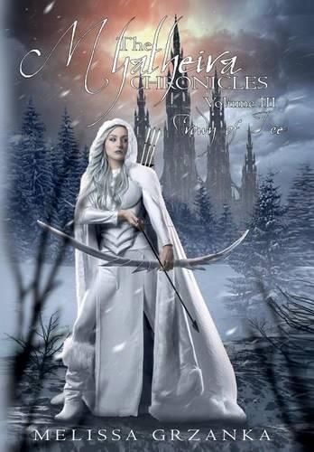 Cover image for The Myatheira Chronicles: Volume Three: Crown of Ice