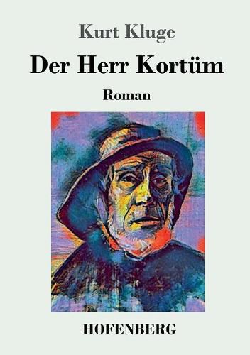 Cover image for Der Herr Kortum: Roman