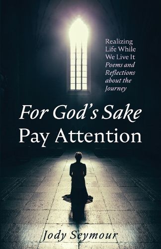 Cover image for For God's Sake Pay Attention