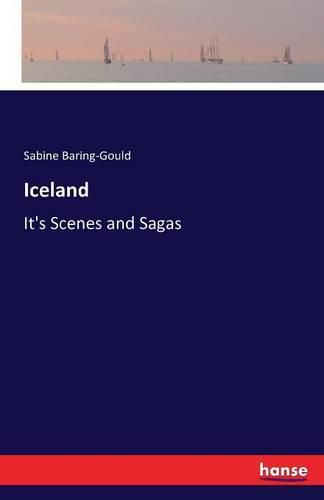 Cover image for Iceland: It's Scenes and Sagas