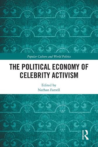 Cover image for The Political Economy of Celebrity Activism