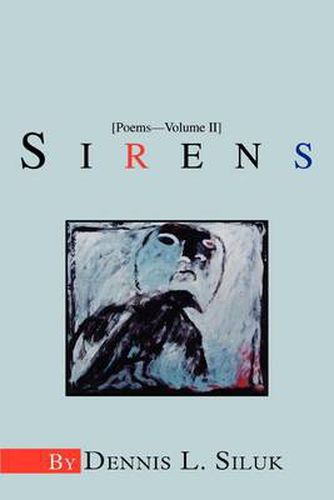 Cover image for Sirens: [Poems - Volume II]