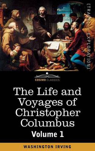 Cover image for The Life and Voyages of Christopher Columbus, Vol.1