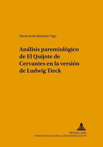 Cover image for Analisis Paremiologico de  El Quijote  de Cervantes En La Version de Ludwig Tieck