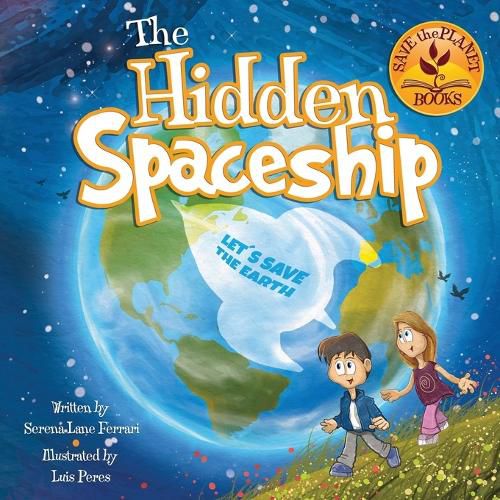 Cover image for The Hidden Spaceship: An Adventure Into Environmental Awareness