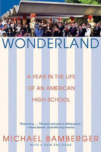 Wonderland: A Year in the Life of an American High School