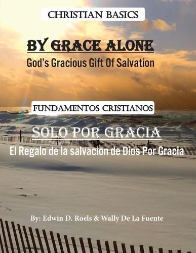 Cover image for By Grace Alone/ Solo Por Gracia