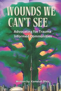 Cover image for Wounds We Can't See