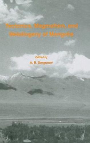 Cover image for Tectonics, Magmatism and Metallogeny of Mongolia