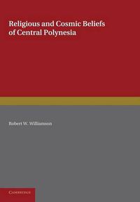 Cover image for Religious and Cosmic Beliefs of Central Polynesia: Volume 2