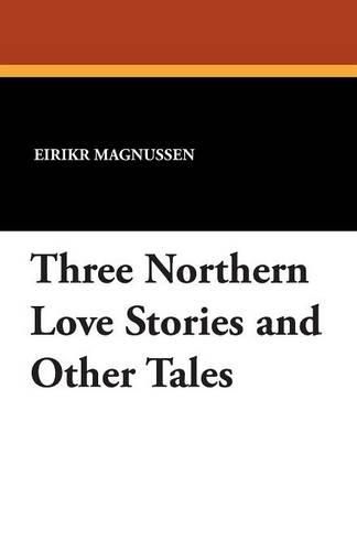 Cover image for Three Northern Love Stories and Other Tales